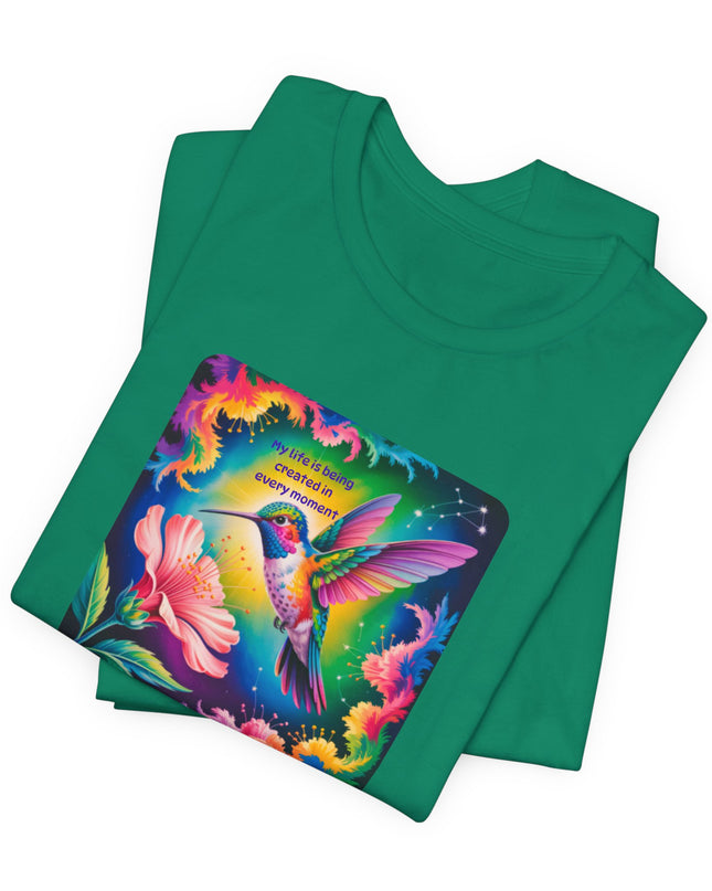 "My Life is Being Created in Every Moment" Unisex Jersey Short Sleeve Tee