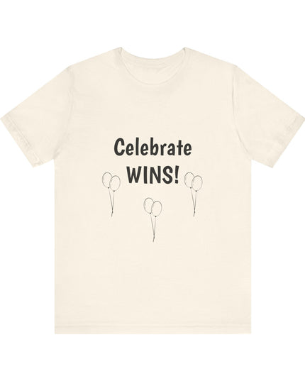 "Celebrate WINS, (Energy for Success) with Balloons" Unisex Jersey Short Sleeve Tee