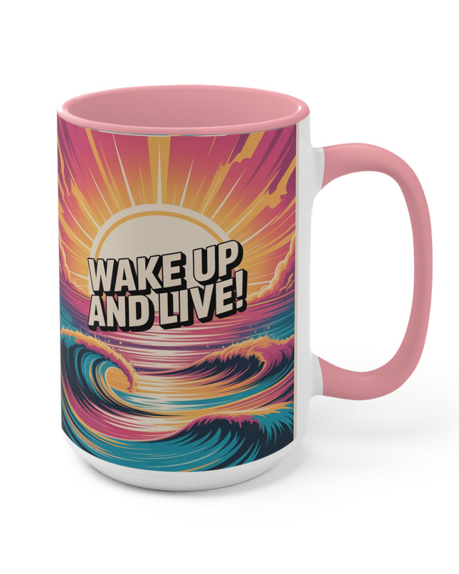 "Wake Up and Live!" Accent Mug