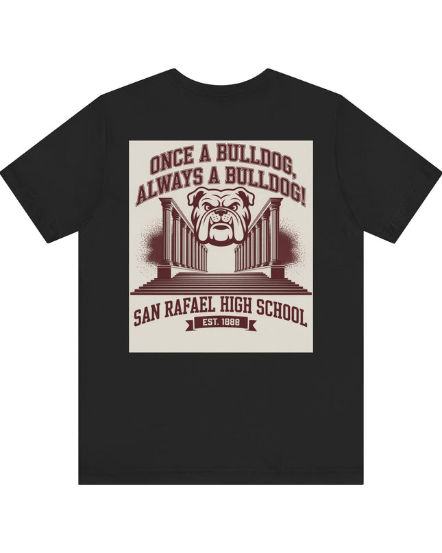 "Once a Bulldog, Always a Bulldog" Unisex Jersey Short Sleeve Tee