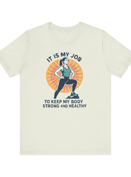 "It's My Job to" Unisex Short Sleeve Tee