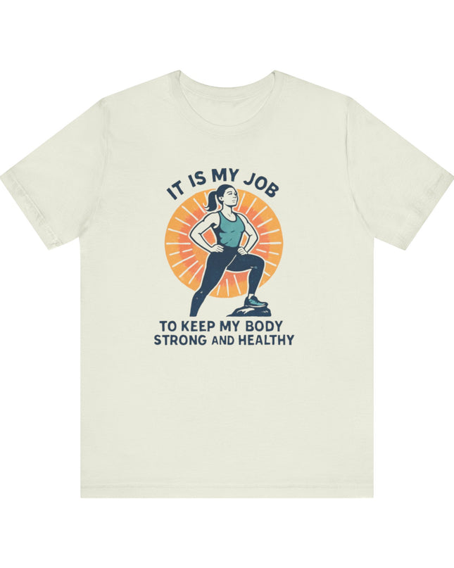 "It's My Job to" Unisex Short Sleeve Tee