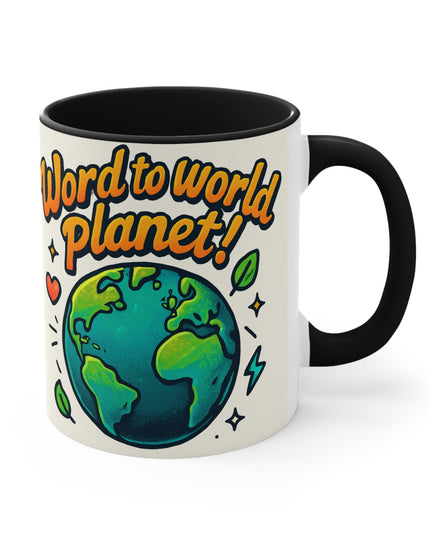 "Word to World Planet!" Accent Mug