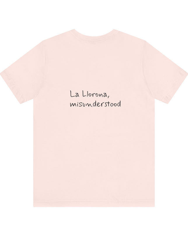 "La Llorona, misunderstood" Unisex Jersey Short Sleeve Tee