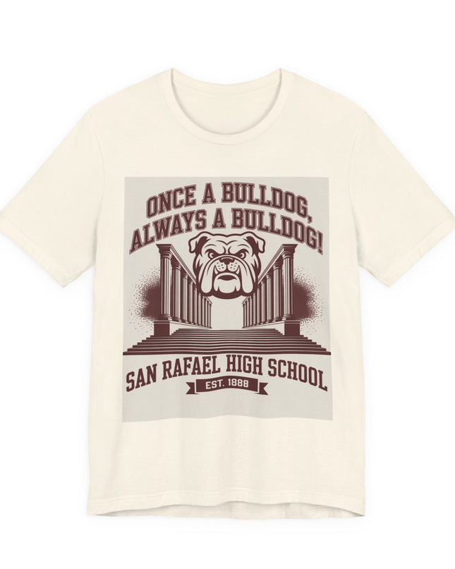 "Once a Bulldog, Always a Bulldog" Unisex Jersey Short Sleeve Tee