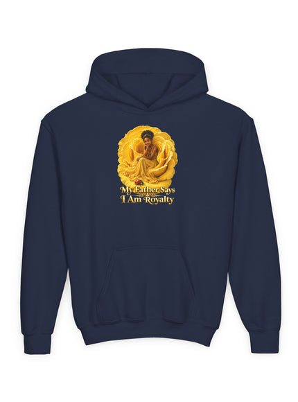 "My Father Says I am Royalty" Youth Heavy Blend Hooded Sweatshirt
