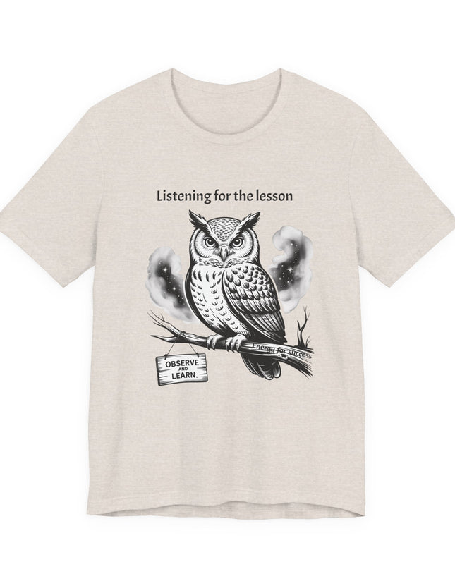 "Listening for the lesson, observe and listen, Energy for Success" Men's and Women's Jersey Short Sleeve Tee