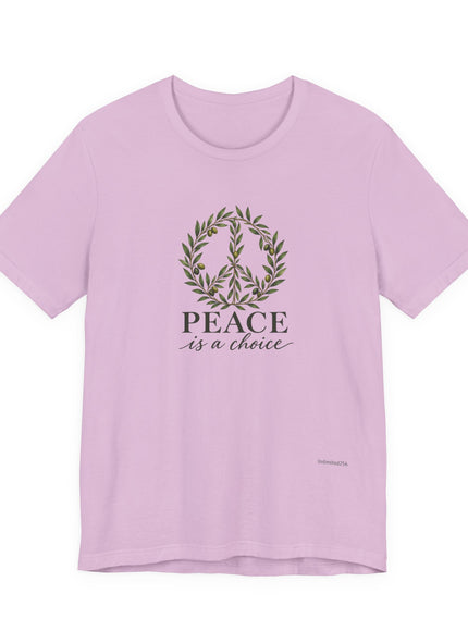 "Peace is a Choice" Unisex Jersey Short Sleeve Tee