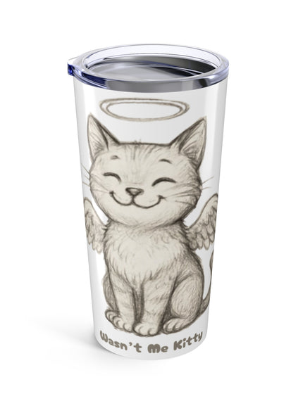 "Wasn't Me Kitty" Tumbler 20oz