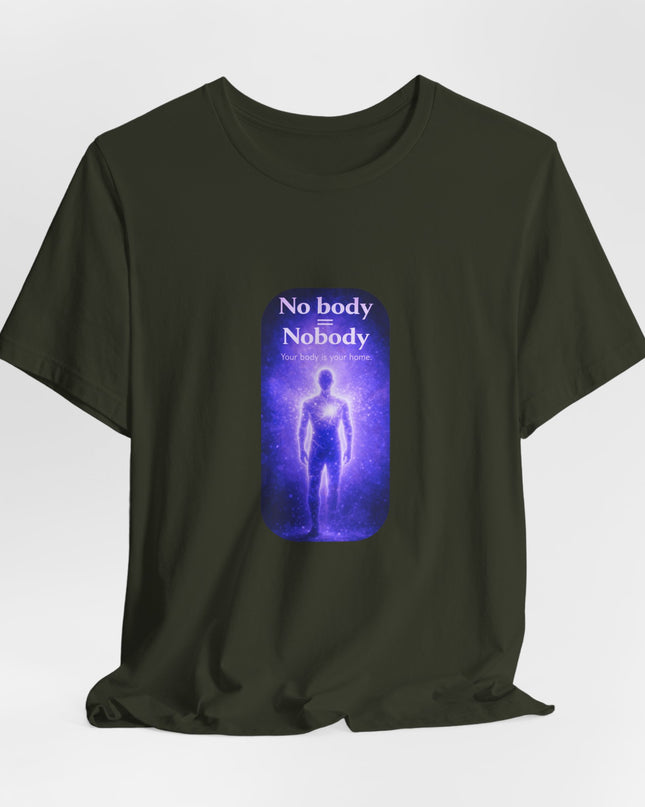 "Nobody =  No body" Unisex Jersey Short Sleeve Tee