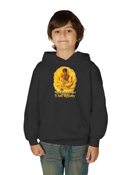 "My Father Says I am Royalty" Youth Heavy Blend Hooded Sweatshirt