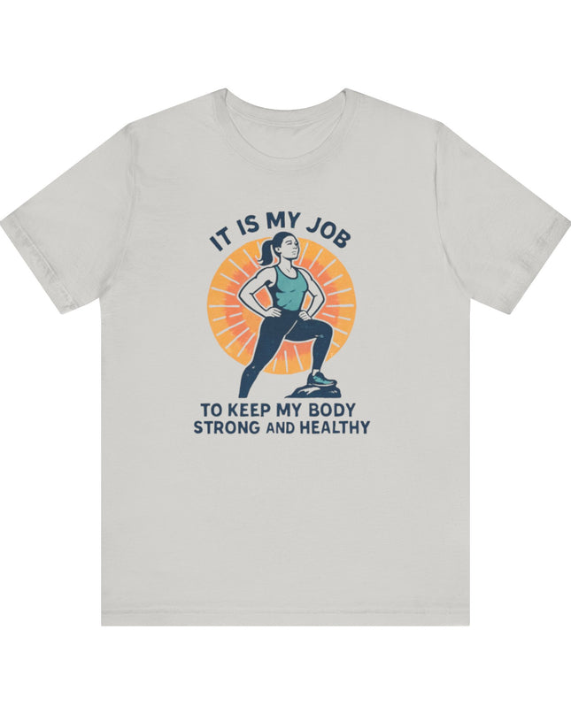 "It's My Job to" Unisex Short Sleeve Tee