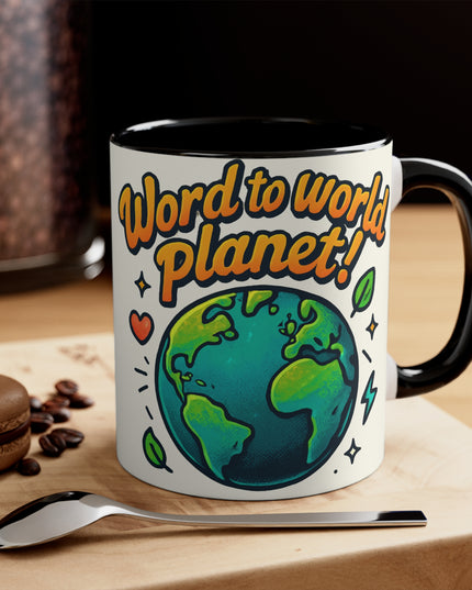 "Word to World Planet!" Accent Mug