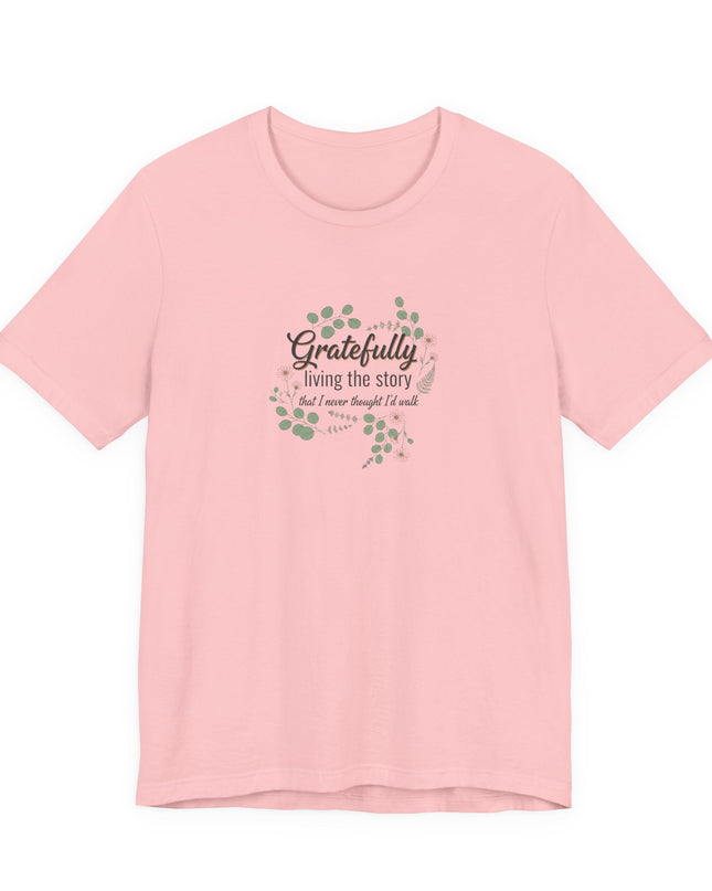 "Gratefully Living My Story" Unisex Jersey Short Sleeve Tee