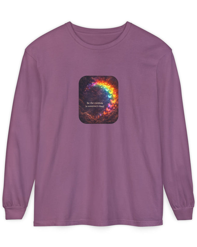 "Be the Rainbow in Someone's Cloud" Unisex Garment-dyed Long Sleeve T-Shirt