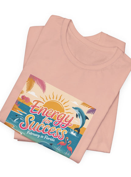 "February in Florida, Energy for Success (smaller design)" Unisex Jersey Short Sleeve Tee