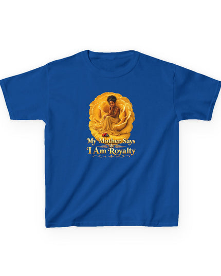 "My Mother Says I am Royalty" Kids Heavy Cotton Tee