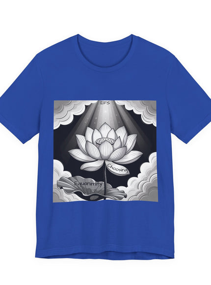 "Choosing Equanimity, EFS (Energy for Success)" Unisex Jersey Short Sleeve Tee