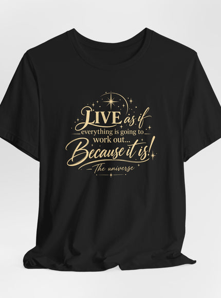 "Live As If..." Unisex Jersey Short Sleeve Tee