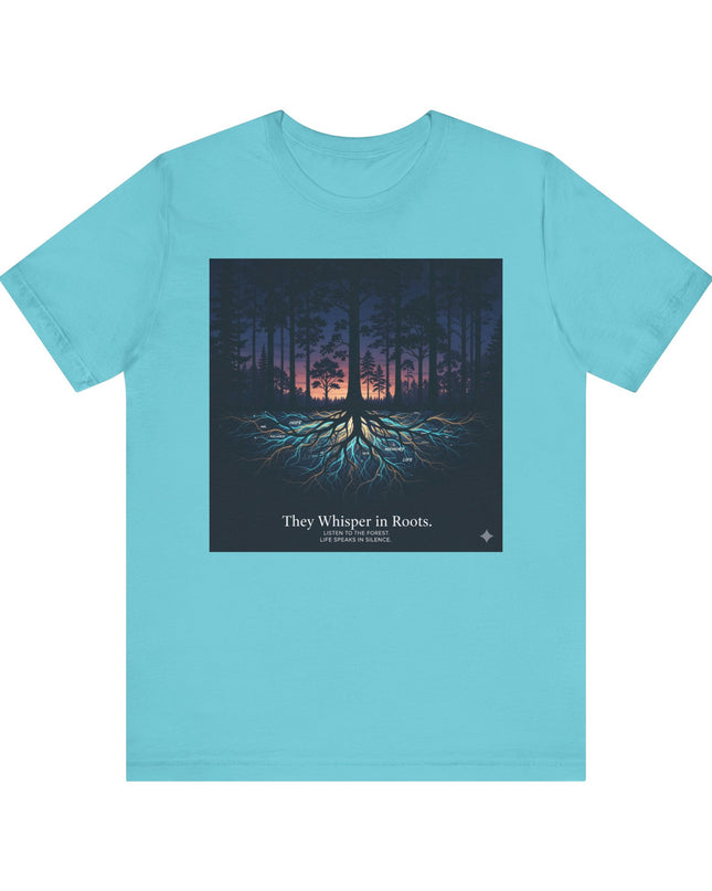 "They whisper in roots" Unisex Jersey Short Sleeve Tee