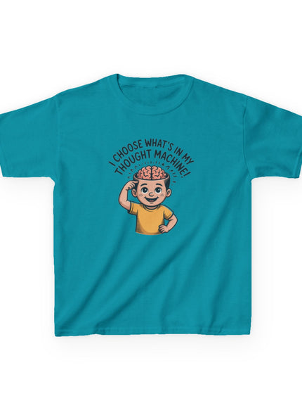 "I Choose What's in my Thought Machine" Kids Heavy Cotton Tee