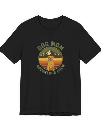 "Dog Mom Adventure Crew" Unisex Jersey Short Sleeve Tee