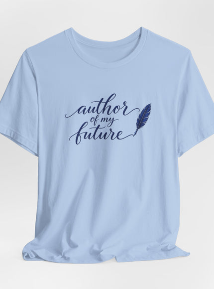 "Author of my Future" Unisex Jersey Short Sleeve Tee