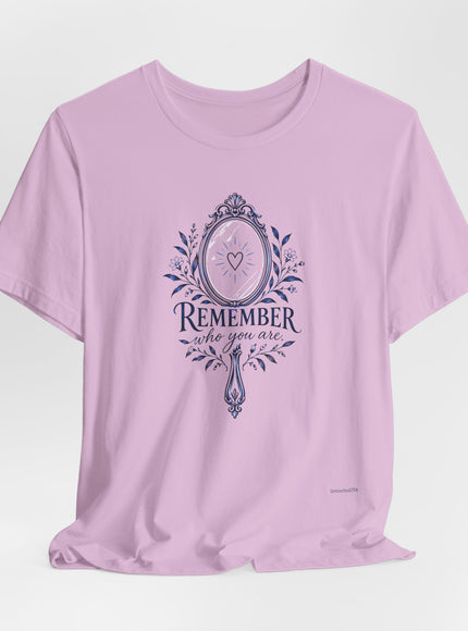 "Remember Who You Are" Unisex Jersey Short Sleeve Tee