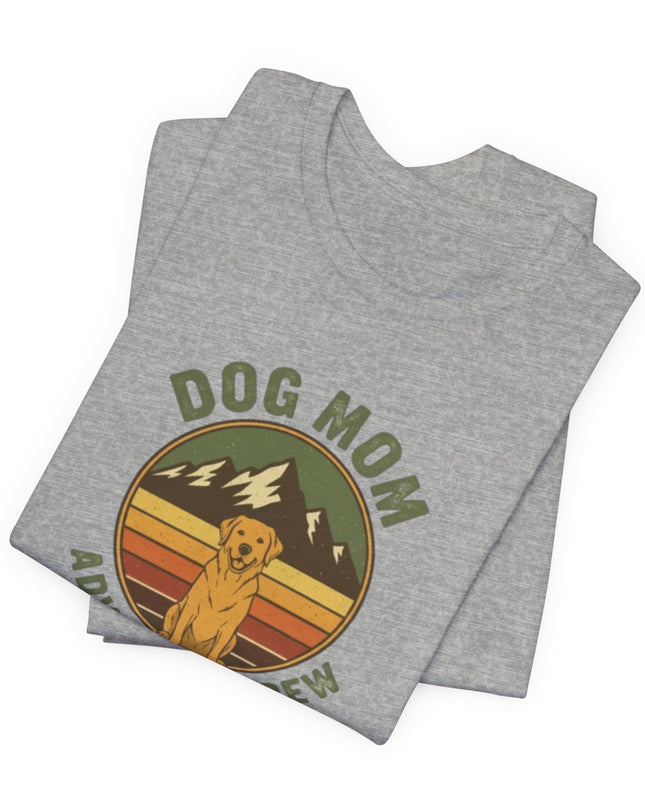 "Dog Mom Adventure Crew" Unisex Jersey Short Sleeve Tee
