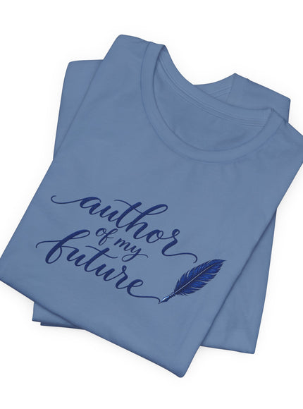 "Author of my Future" Unisex Jersey Short Sleeve Tee