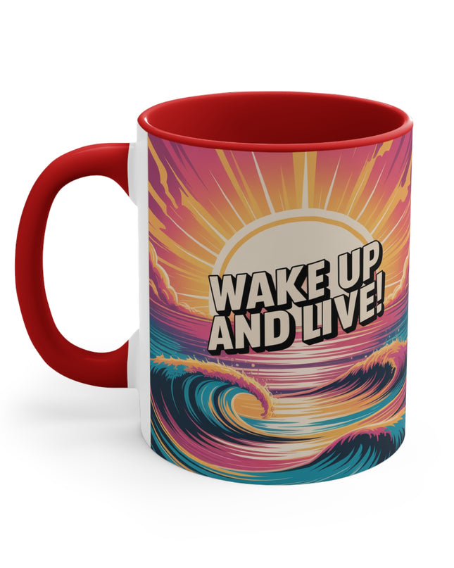 "Wake Up and Live!" Accent Mug