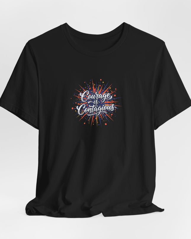 "Courage is Contagious" Unisex Jersey Short Sleeve Tee