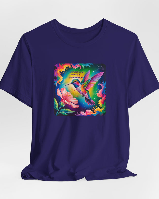 "My Life is Being Created in Every Moment" Unisex Jersey Short Sleeve Tee