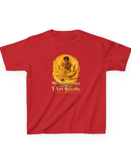 "My Mother Says I am Royalty" Kids Heavy Cotton Tee