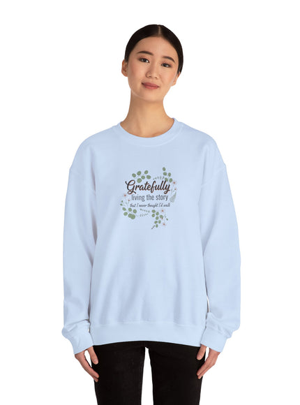 "Gratefully Living My Story" Unisex Adult Sweatshirt
