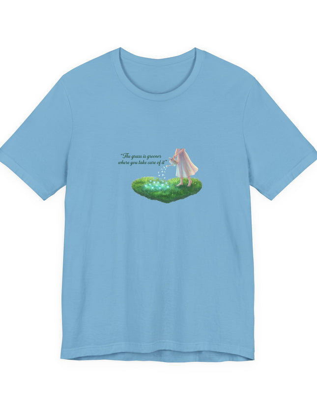 "The Grass is Greener Where You Take Care of It" Unisex Jersey Short Sleeve Tee