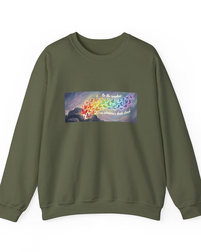 "Be the Rainbow in Someone's Dark Cloud" Unisex Adult Sweatshirt