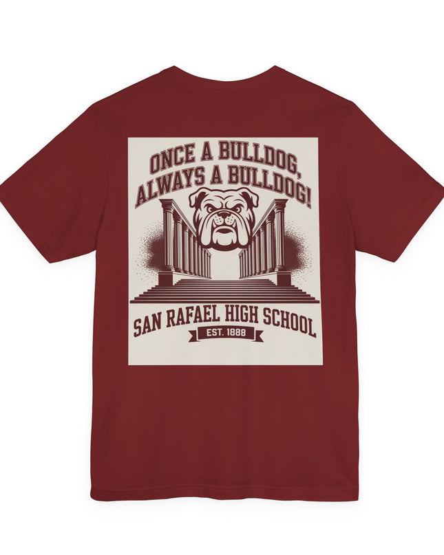 "Once a Bulldog, Always a Bulldog" Unisex Jersey Short Sleeve Tee
