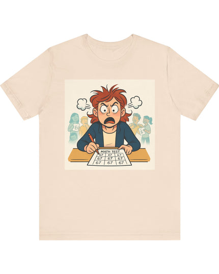 "67 with an Angry Math Teacher" - Unisex Jersey Short Sleeve Tee