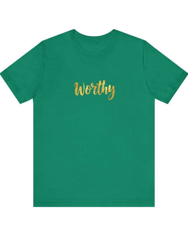 "Worthy in gold foil" Unisex Jersey Short Sleeve Tee