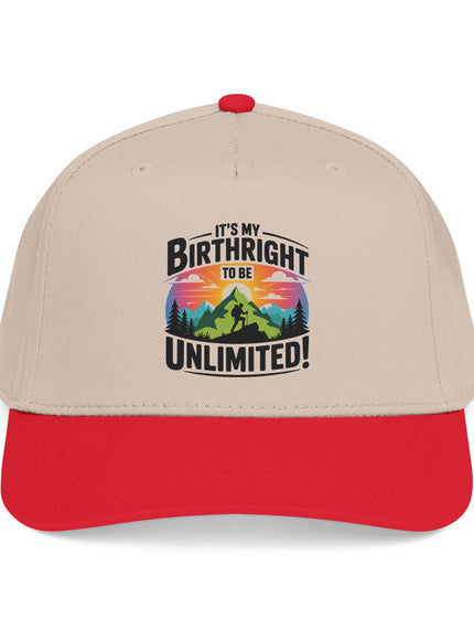 "It's my Birthright to be Unlimited" Mid Profile Baseball Cap