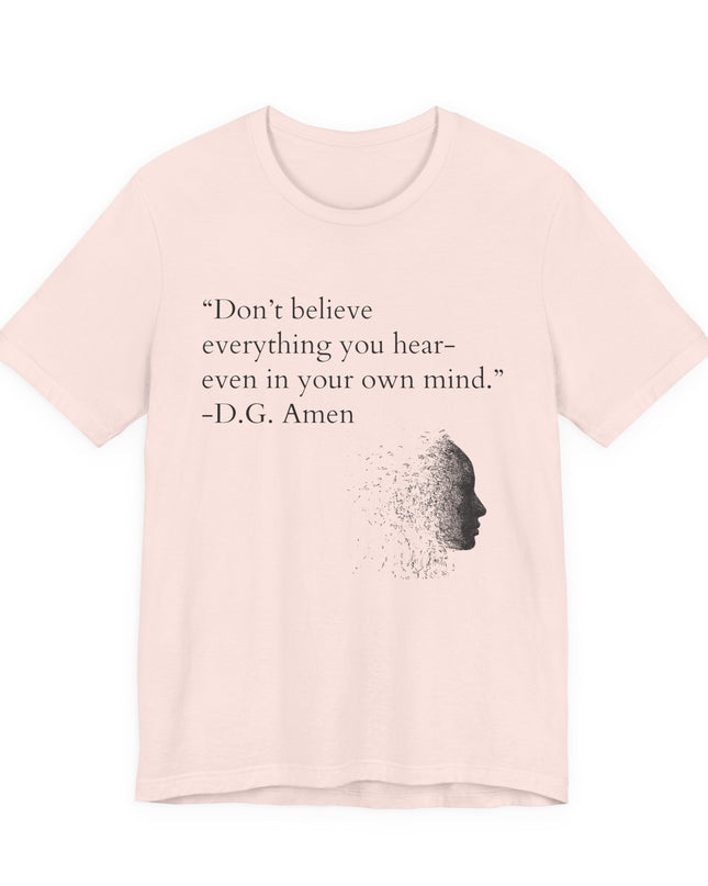 "Don't Believe Everything You Hear" Unisex Jersey Short Sleeve Tee