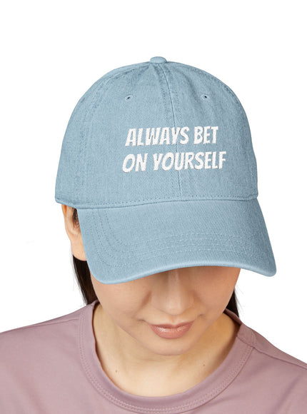 "Always Bet on Yourself" Denim Hat (Embroidery)