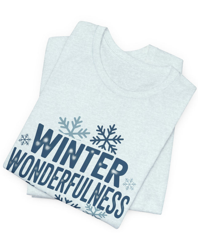 "Winter Wonderfulness" Unisex Jersey Short Sleeve Tee