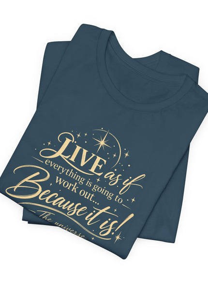 "Live As If..." Unisex Jersey Short Sleeve Tee
