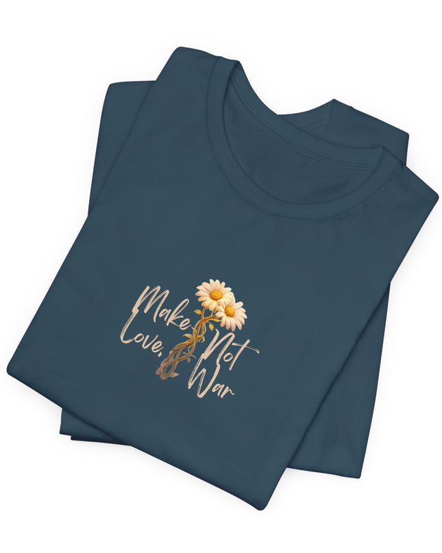 "Make Love, Not War" Unisex Jersey Short Sleeve Tee