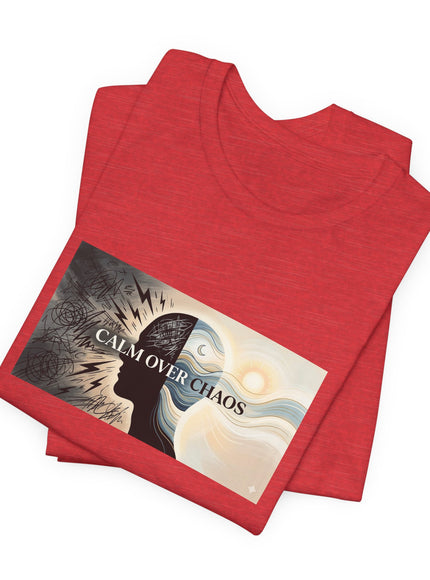 "Calm over Chaos" Unisex Jersey Short Sleeve Tee
