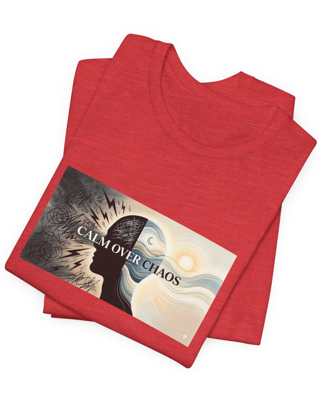 "Calm over Chaos" Unisex Jersey Short Sleeve Tee