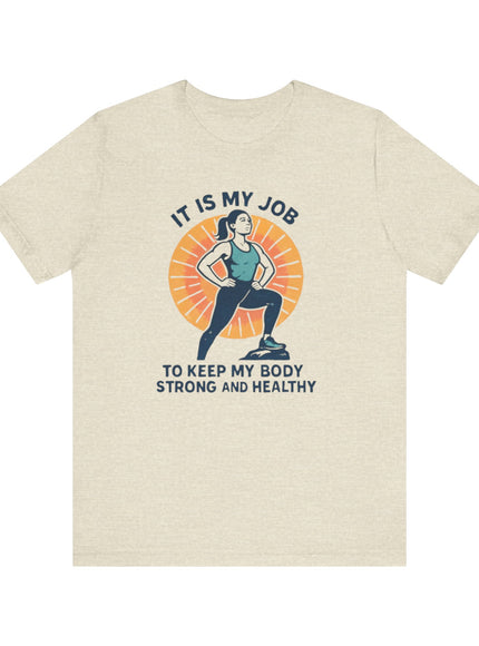 "It's My Job to" Unisex Short Sleeve Tee