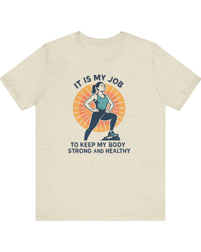 "It's My Job to" Unisex Short Sleeve Tee